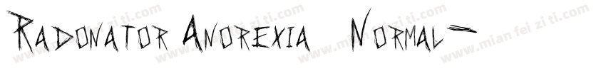 Radonator Anorexia   Normal字体转换